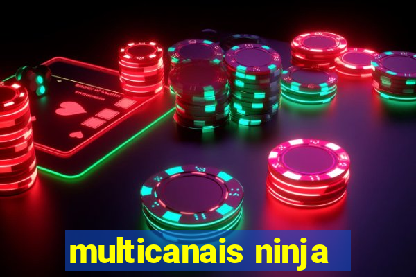 multicanais ninja